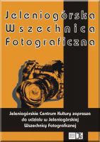 Zaproszenie do udziału w Jeleniogórskiej Wszechnicy Fotograficznej