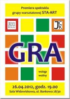 Premiera spektaklu GRA Grupy Warsztatowej STA-ART