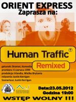 Projekcja filmu Human Traffic Remixed