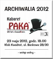 ARCHIWALIA 2012 Kabaret PAKA