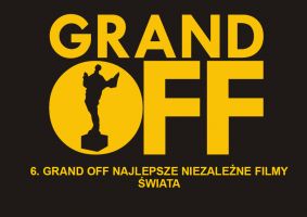 THE BEST OF GRAND OFF 2011- Najlepsze filmy świata kina niezależnego