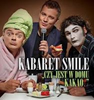 KABARET SMILE CZY JEST W DOMU KAKAO?