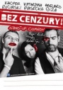 12 Marca 2012 : BEZ CENZURY - stand-up comedy +After party