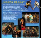 17 Kwietnia 2012 : “Nasza Klasa” (spektakl kabaretowy) Teatr Nasz