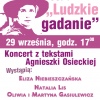19 Września 2013 : Ludzkie gadanie - Koncert piosenek Agnieszki Osieckiej