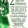 24 Września 2013 : 2 Festiwal Muzyki Filmowej w Hotelu Gołębiewski